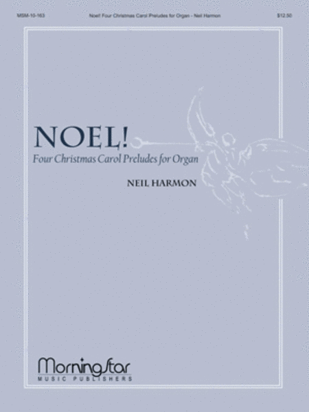 Noel! Four Christmas Carol Preludes for Organ image number null