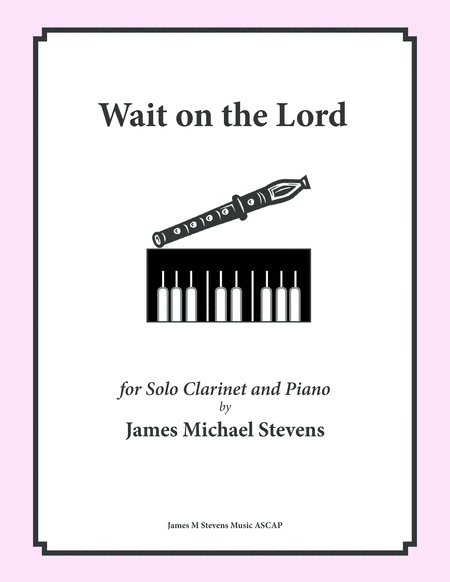 Wait on the Lord (Solo Clarinet & Piano) image number null