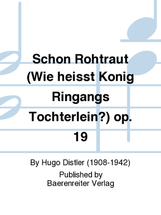Book cover for Schon Rohtraut (Wie heisst Konig Ringangs Tochterlein?) op. 19