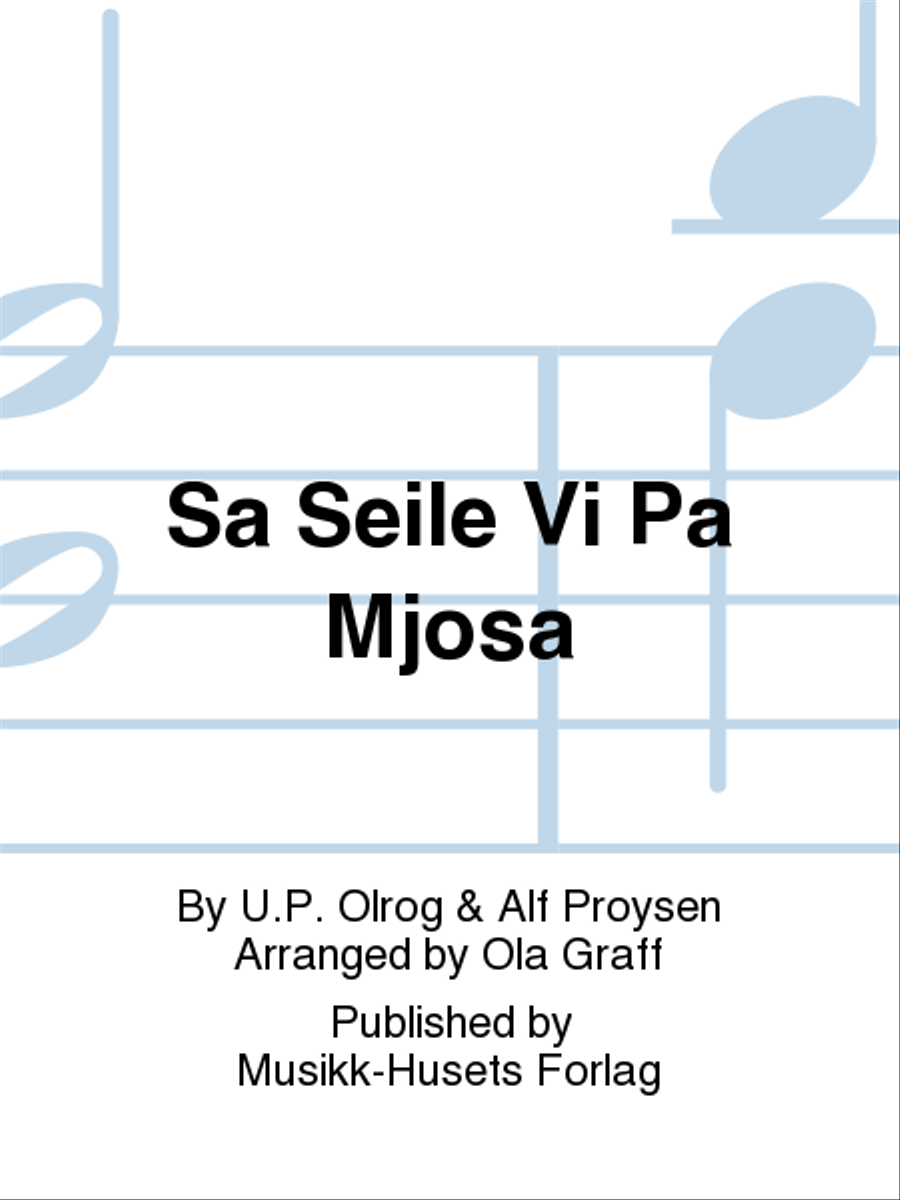 Sa Seile Vi Pa Mjosa Sa Seile Vi Pa Mjosa SA scores gallery preview page 1