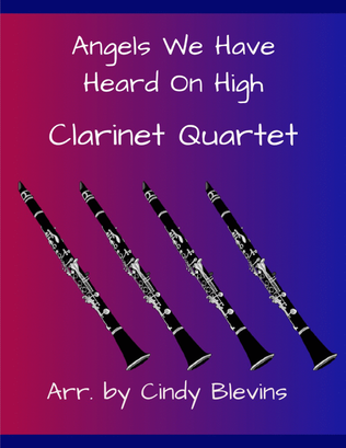 Angels We Have Heard On High, for Clarinet Quartet