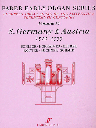 Faber Early Organ, Volume 13