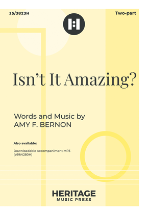 Book cover for Isn't It Amazing?