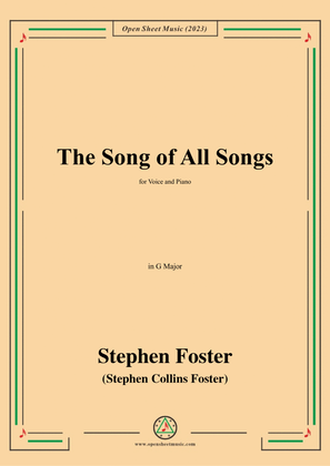 S. Foster-The Song of All Songs,in G Major