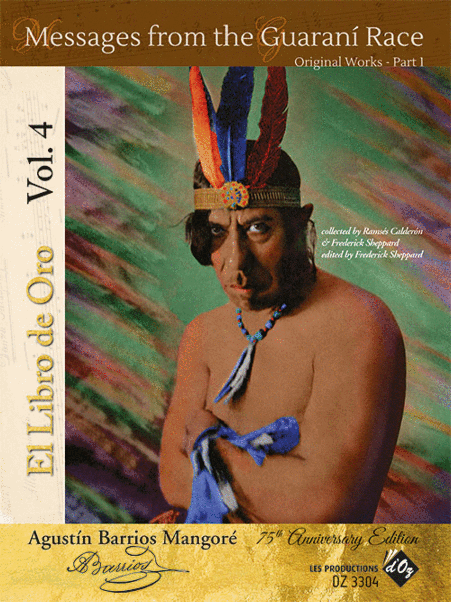 El Libro de Oro, Vol. 4 - Messages from the Guaraní Race - Original Works part 1