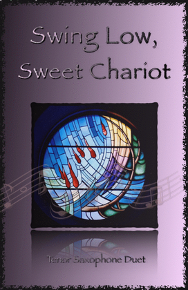 Book cover for Swing Low, Swing Chariot, Gospel Song for Tenor Saxophone Duet