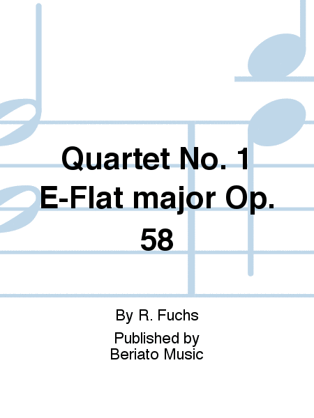 Quartet No. 1 E-Flat major Op. 58