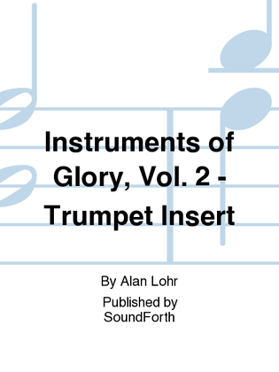 Instruments of Glory, Vol. 2 - Trumpet Insert