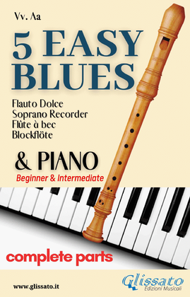 5 Easy Blues - Soprano Recorder & Piano (complete parts)