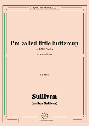 Book cover for Sullivan-I'm called little buttercup,from H.M.S. Pinafore,in D Major