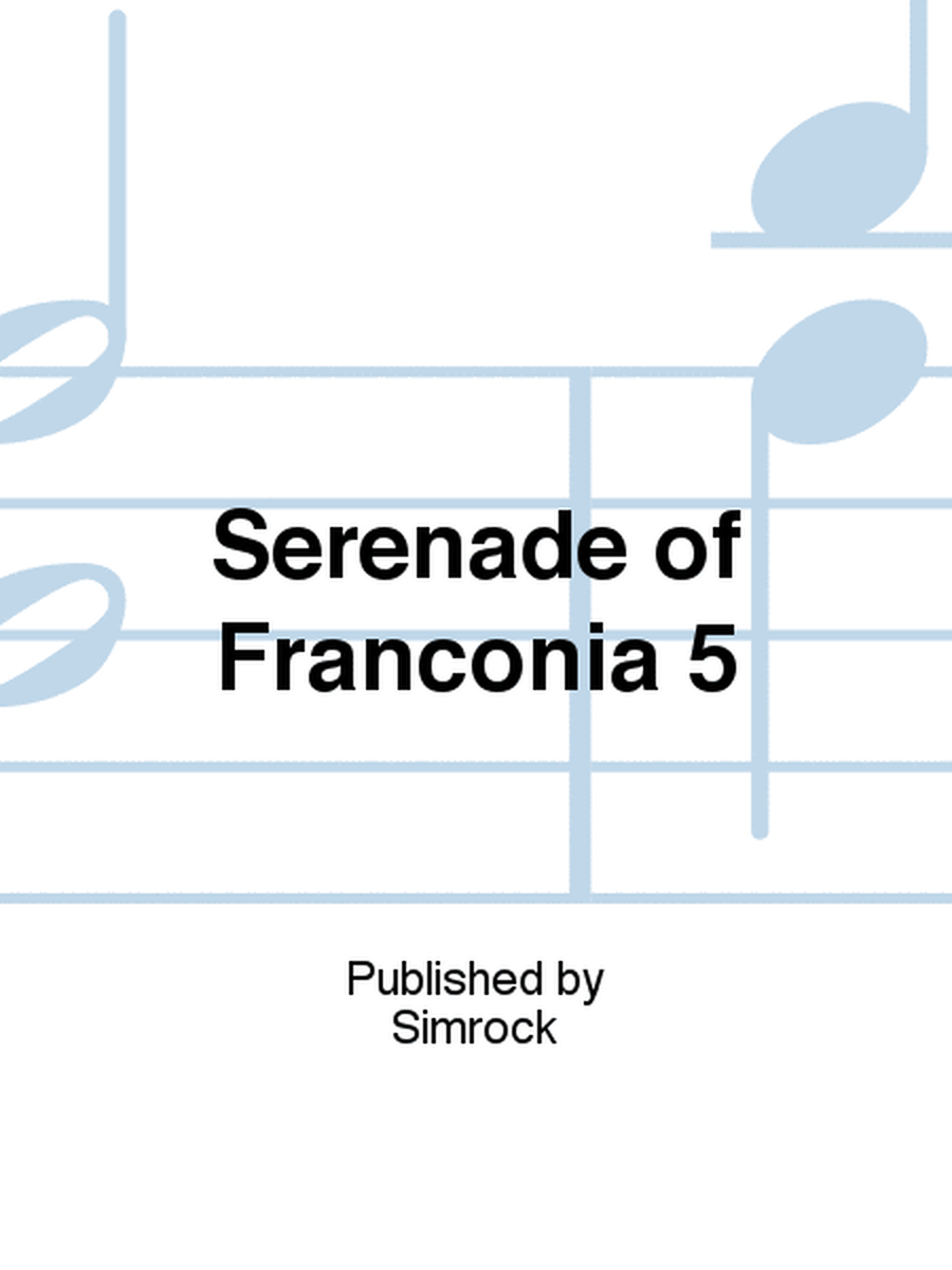 Serenade of Franconia 5