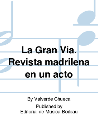 Book cover for La Gran Via. Revista madrilena en un acto