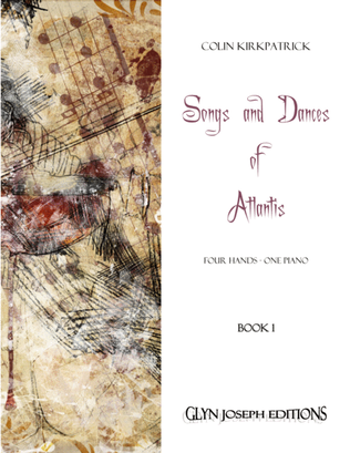 Songs and Dances of Atlantis for Piano Duet (Book 1)