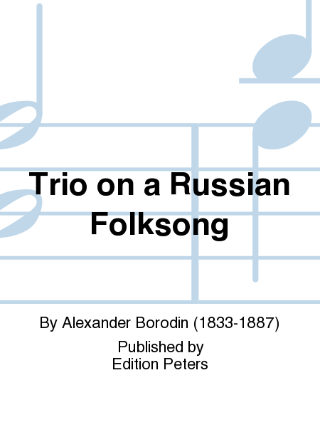 Trio on a Russian Folksong