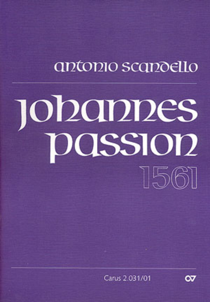 St. John Passion (Johannes-Passion)