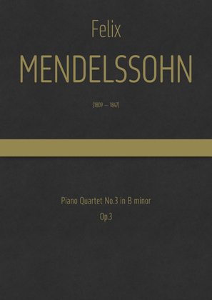 Book cover for Mendelssohn - Piano Quartet No.3 in B minor, Op.3 ; MWV Q Q 17