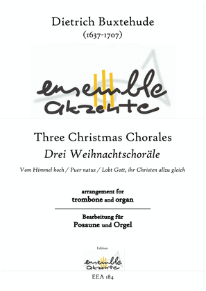 Book cover for Three Christmas Chorales / Drei Weihnachtschoräle - arrangement for trombone and organ
