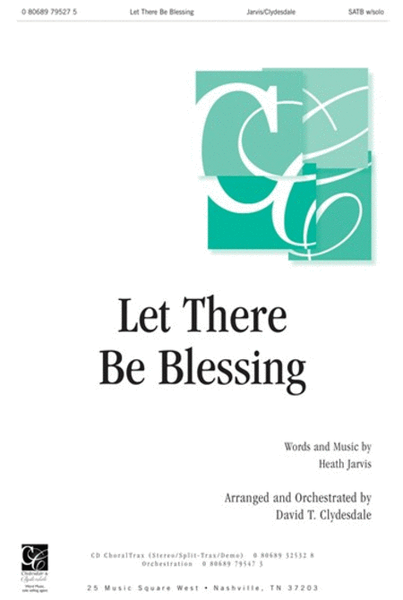 Let There Be Blessing - CD ChoralTrax