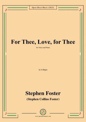 Book cover for S. Foster-For Thee,Love,for Thee,in A Major