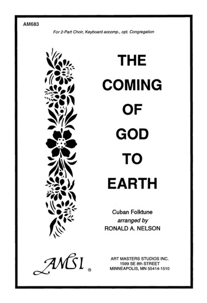 The Coming of God to Earth