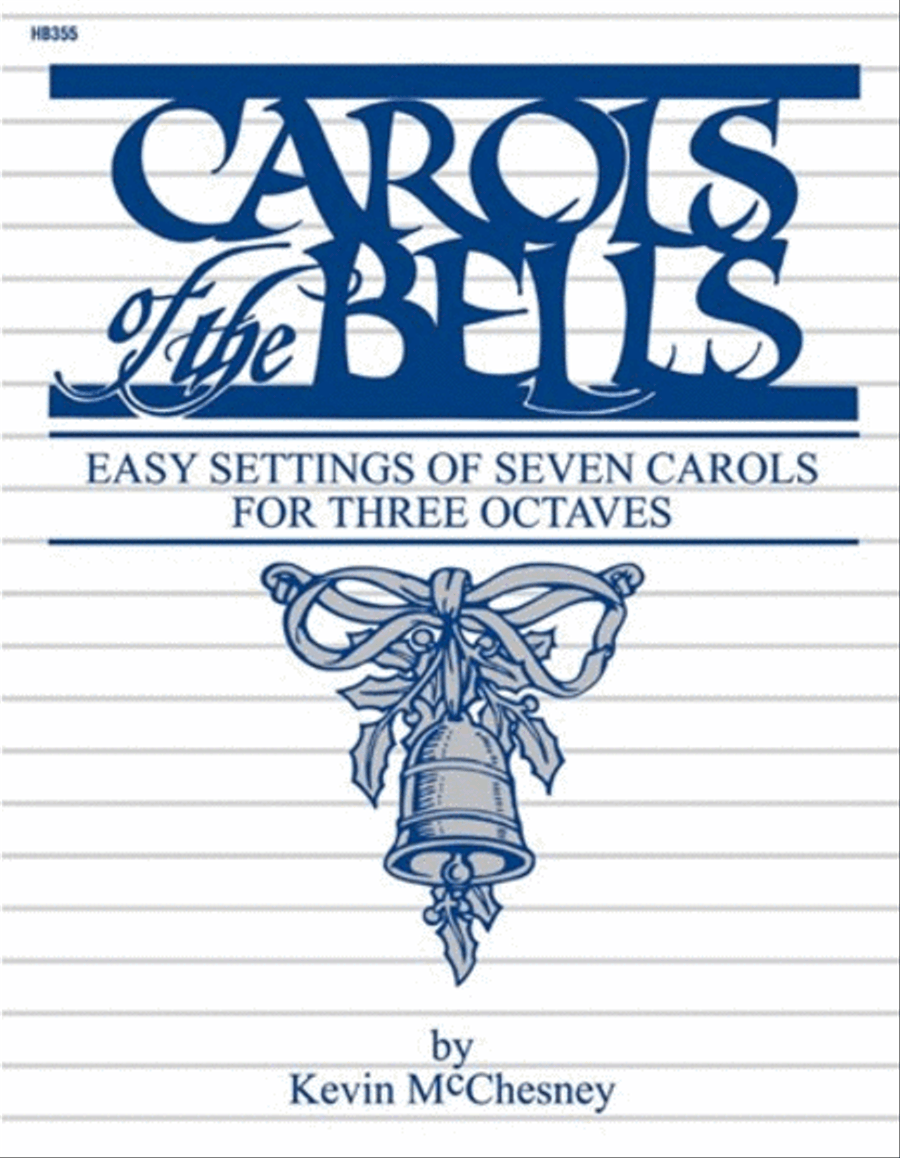 Carols of the Bells by Kevin McChesney 3-Octaves - Sheet Music
