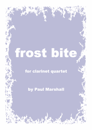 Frost Bite for Clarinet Quartet