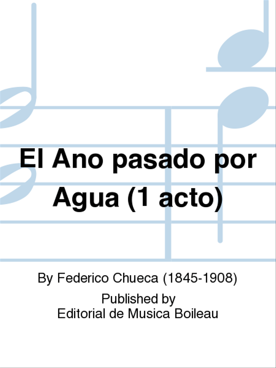 El Ano pasado por Agua (1 acto) School and Community scores gallery preview page 1
