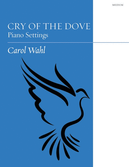 Cry Of The Dove: Piano Settings