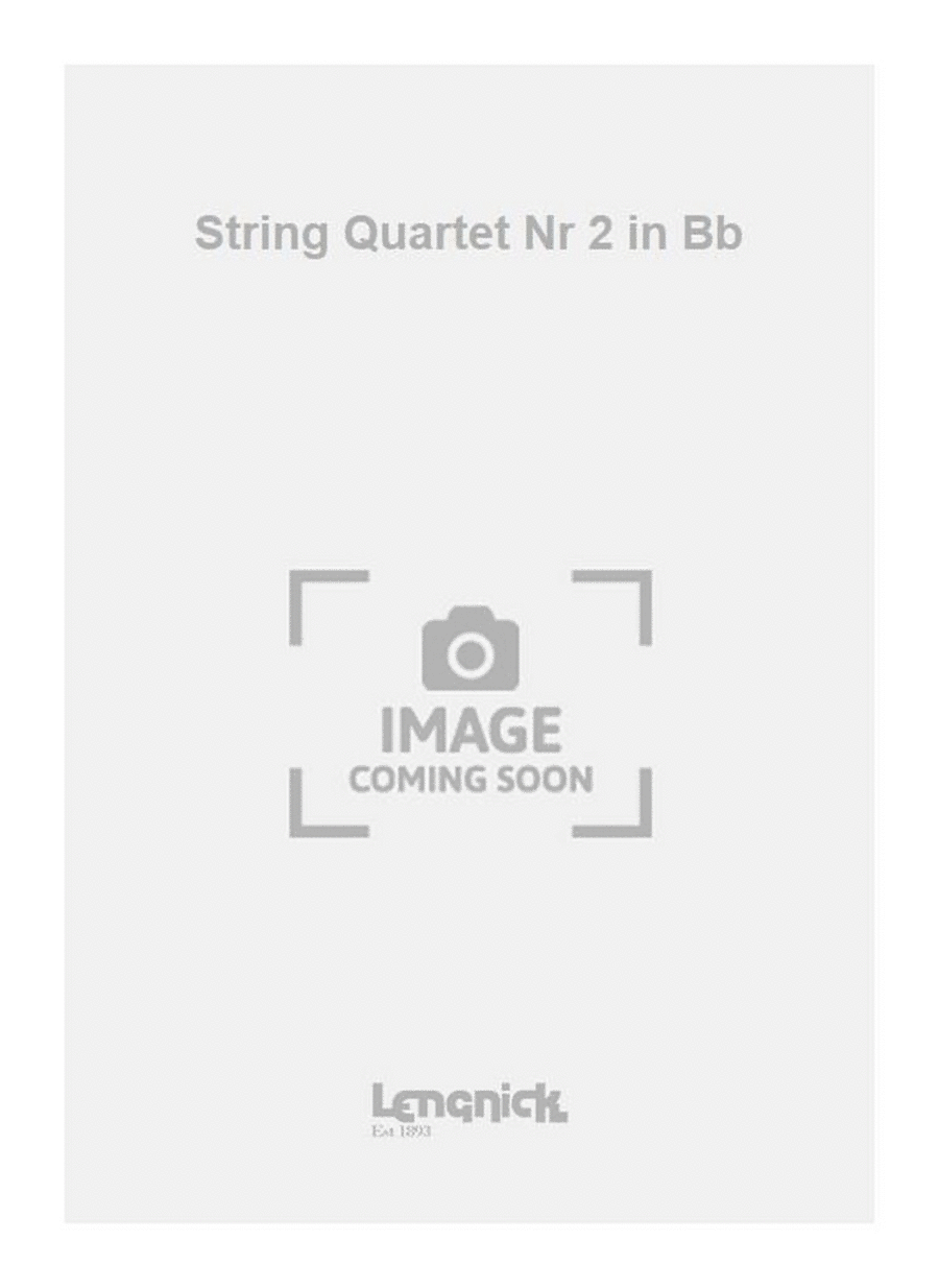 String Quartet Nr 2 in Bb