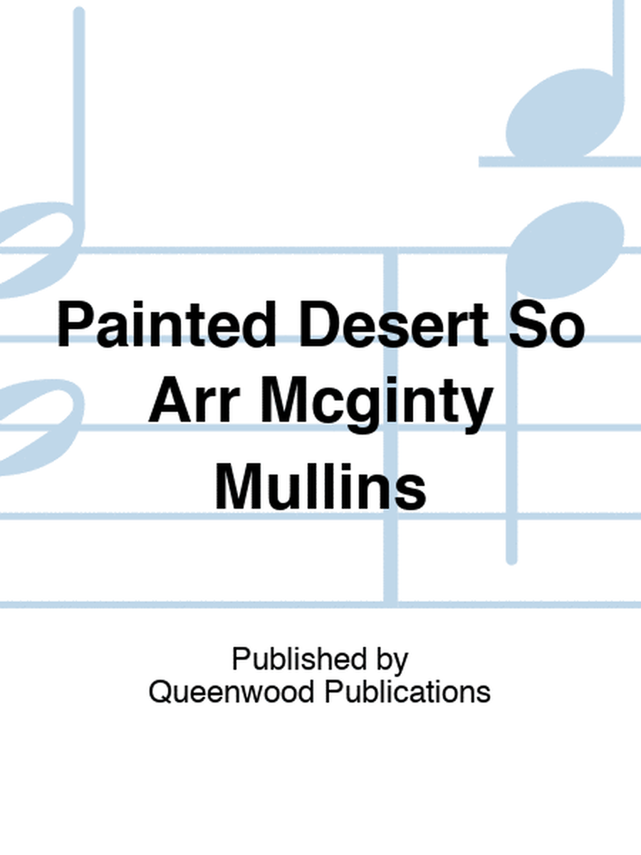 Painted Desert So Arr Mcginty Mullins