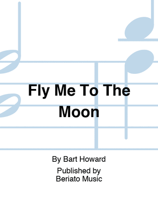 Fly Me To The Moon