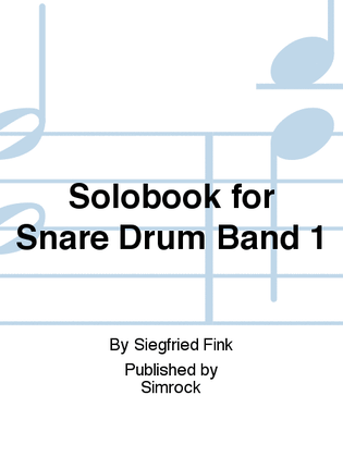 Solobook for Snare Drum Band 1