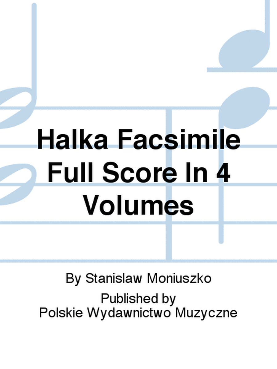 Halka Facsimile Full Score In 4 Volumes