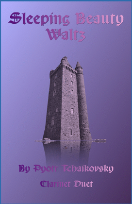 Book cover for The Sleeping Beauty Waltz by Tchaikovsky, for Clarinet Duet
