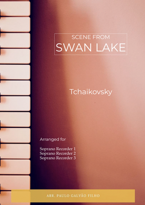 SCENE FROM SWAN LAKE - TCHAIKOVSKY – SOPRANO RECORDER TRIO