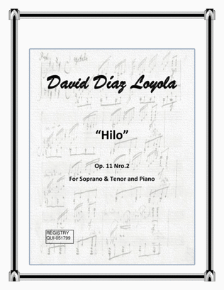 Hilo Op.11 Nro. 2 for Soprano, Tenor and Piano