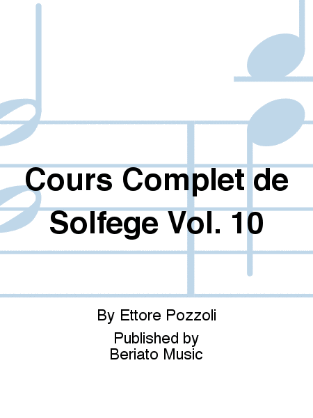 Cours Complet de Solfege Vol. 10