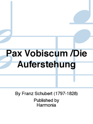 Pax Vobiscum /Die Auferstehung