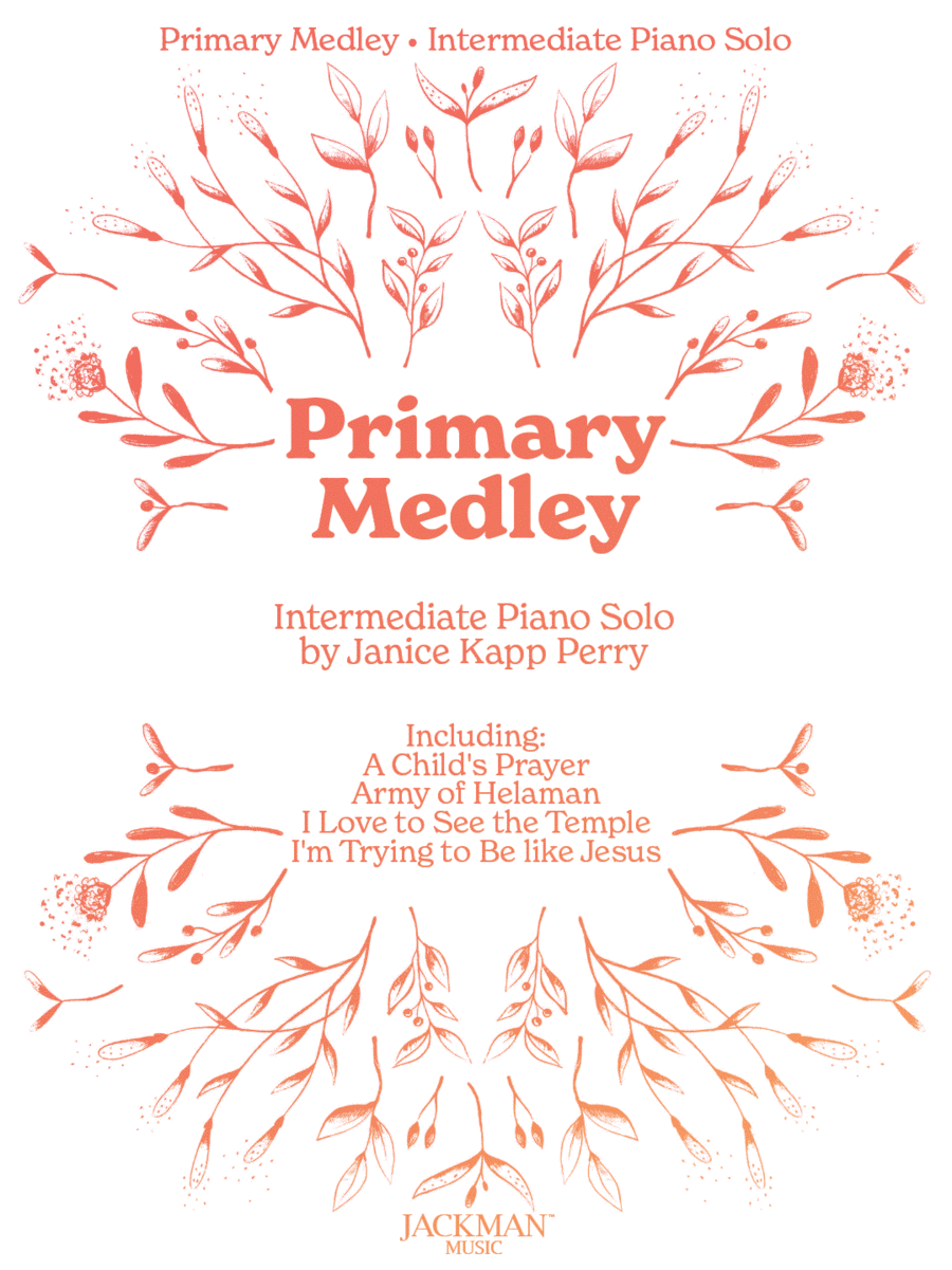 Primary Medley - Intermediate Piano Solo - Janice Kapp Perry