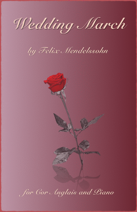 Book cover for Wedding March by Mendelssohn, for Solo Cor Anglais (English Horn) and Piano