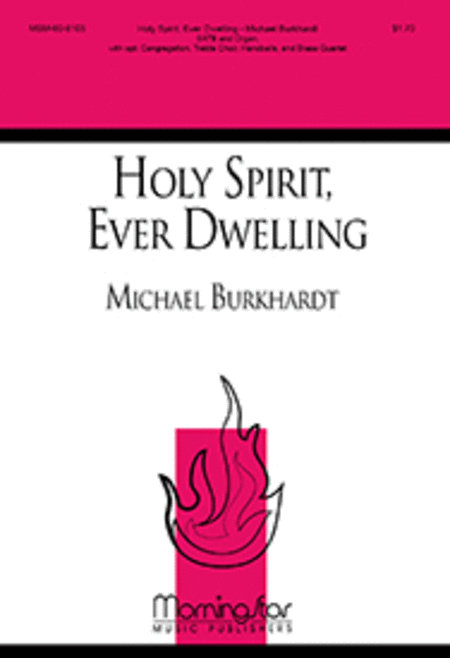 Holy Spirit, Ever Dwelling (Choral Score)