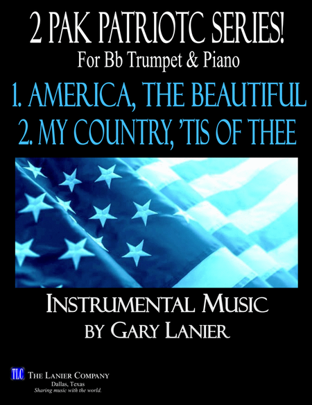 2 PAK PATRIOTIC SERIES, America, the Beautiful & My Country Tis, Bb Trumpet & Piano (Score & Parts) image number null