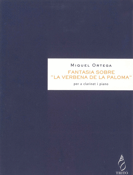 Fantasia sobre "La verbena de la Paloma" by Miquel Ortega Clarinet Solo - Sheet Music