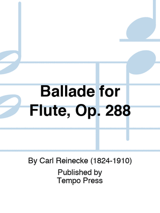 Book cover for Ballade for Flute, Op. 288