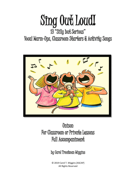 Sing Out Loud! (13 "Silly but Serious" Vocal Warm-Ups, Classroom Starters, and Activity Songs) image number null