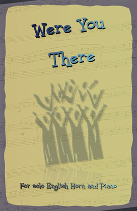 Book cover for Were You There, Gospel Hymn for English Horn and Piano