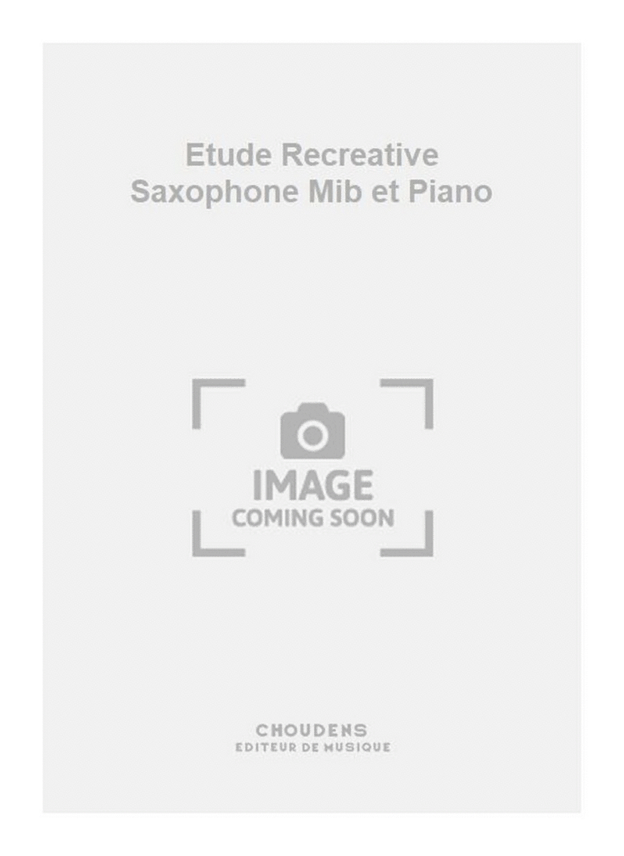 Etude Recreative Saxophone Mib et Piano