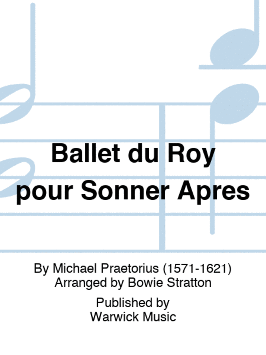Ballet du Roy pour Sonner Apres