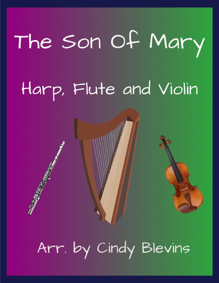 The Son of Mary, for Harp, Flute and Violin
