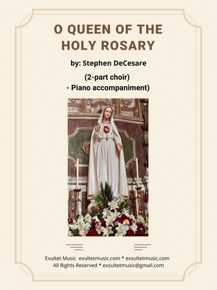 Book cover for O Queen Of The Holy Rosary (2-part choir) - Piano accompaniment)